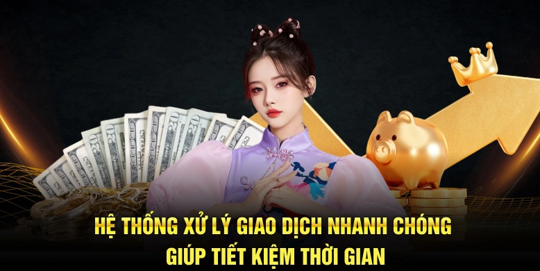 Hệ thống xử lý giao dịch giúp tiết kiệm thời gian cho thành viên