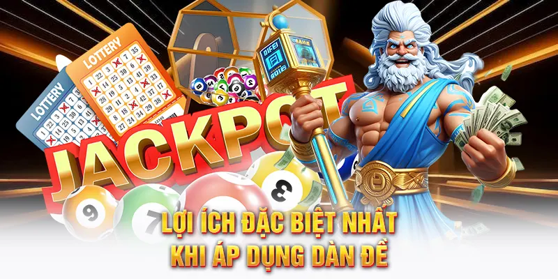 Lợi ích đặc biệt nhất khi áp dụng dàn đề
