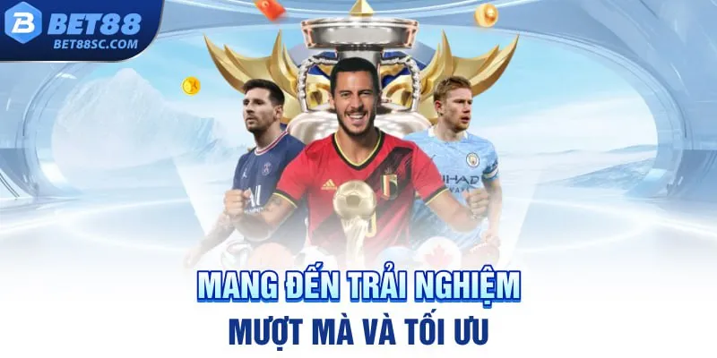 Trải nghiệm mượt mà tối ưu giao diện